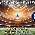 Prediksi Bola AC Milan Vs Inter Milan 8 November 2021