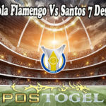Prediksi Bola Flamengo Vs Santos 7 Desember 2021