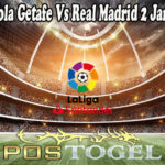 Prediksi Bola Getafe Vs Real Madrid 2 Januari 2022