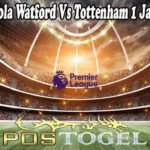 Prediksi Bola Watford Vs Tottenham 1 Januari 2022