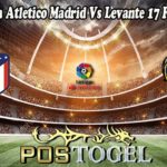 Prediksi Bola Atletico Madrid Vs Levante 17 Februari 2022