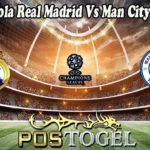 Prediksi Bola Real Madrid Vs Man City 5 Mei 2022