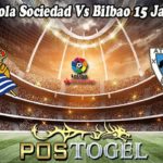 Prediksi Bola Sociedad Vs Bilbao 15 Januari 2023