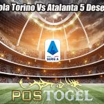 Prediksi Bola Torino Vs Atalanta 5 Desember 2023