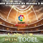 Prediksi Bola Osasuna Vs Alaves 5 Maret 2024