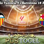 Prediksi Bola Valencia Vs Barcelona 18 Agustus 2024