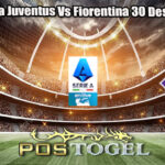 Prediksi Bola Juventus Vs Fiorentina 30 Desember 2024