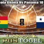 Prediksi Bola Ghana Vs Panama 18 Juni 2026