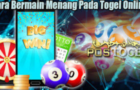 Cara Bermain Menang Pada Togel Online